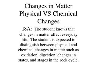 Changes in Matter Physical VS Chemical Changes