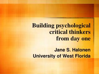 Building psychological critical thinkers from day one