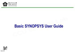 Basic SYNOPSYS User Guide