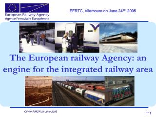 The European railway Agency: an engine for the integrated railway area