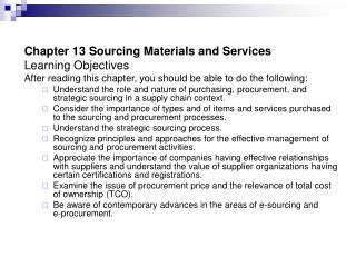 Chapter 13 Sourcing Materials and Services Learning Objectives