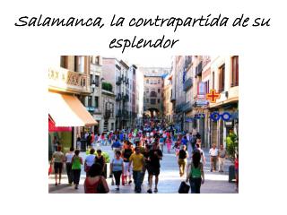 Salamanca, la contrapartida de su esplendor