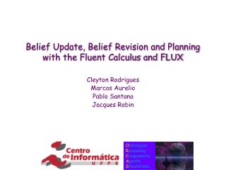 Belief Update, Belief Revision and Planning with the Fluent Calculus and FLUX