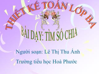 Người soạn: Lê Thị Thu Ánh Trường tiểu học Hoà Phước