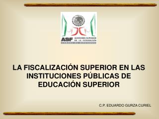 LA FISCALIZACIÓN SUPERIOR EN LAS INSTITUCIONES PÚBLICAS DE EDUCACIÓN SUPERIOR