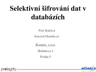 Selektivní šifrování dat v databázích