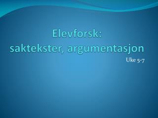 Elevforsk: saktekster, argumentasjon