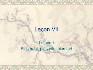 Leçon VII