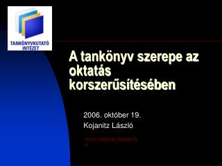 A tankönyv szerepe az oktatás korszerűsítésében