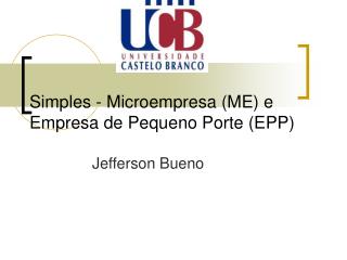 Simples - Microempresa (ME) e Empresa de Pequeno Porte (EPP)