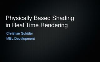 Physically Based Shading in Real Time Rendering