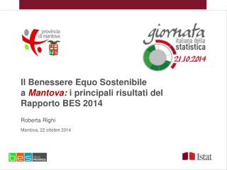 Il Benessere Equo Sostenibile a Mantova: i principali risultati del Rapporto BES 2014