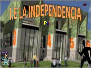 I.E LA INDEPENDENCIA