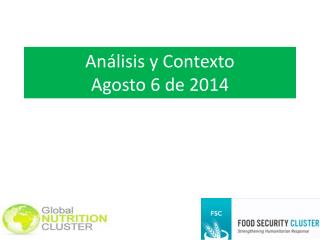Análisis y Contexto Agosto 6 de 2014