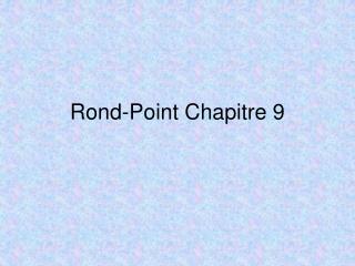 Rond-Point Chapitre 9