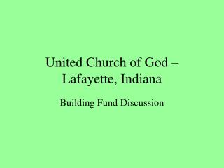 United Church of God – Lafayette, Indiana