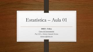 Estatística – Aula 01