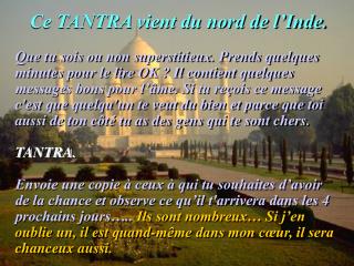 Ce TANTRA vient du nord de l’Inde .