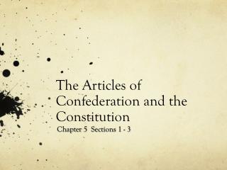 The Articles of Confederation and the Constitution