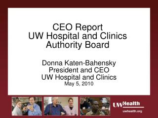 CEO Report UW Hospital and Clinics Authority Board