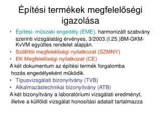 Építési termékek megfelelőségi igazolása