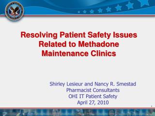 Resolving Patient Safety Issues Related to Methadone Maintenance Clinics