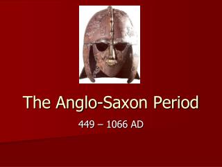 The Anglo-Saxon Period