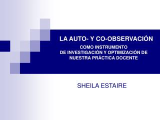 LA AUTO- Y CO-OBSERVACIÓN