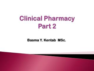 Clinical Pharmacy Part 2