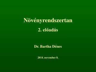 Növényrendszertan 2. előadás