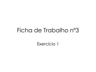 Ficha de Trabalho nº3