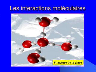 Les interactions moléculaires