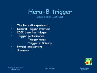 Hera-B trigger Teresa N úñ ez - DESY HH