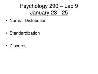 Psychology 290 – Lab 9 January 23 - 25