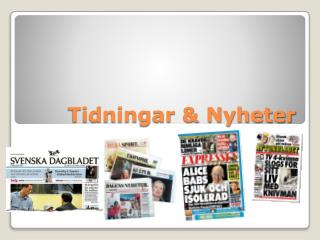 Tidningar &amp; Nyheter