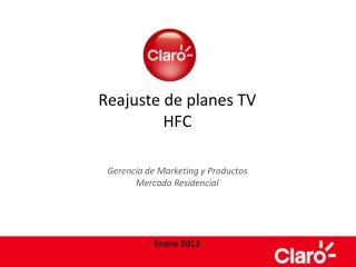 Reajuste de planes TV HFC Gerencia de Marketing y Productos Mercado Residencial