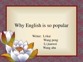 Why English is so popular