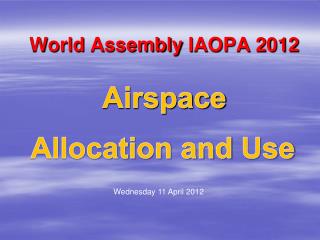 World Assembly IAOPA 2012 Airspace