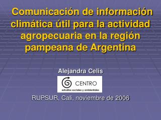 Alejandra Celis RUPSUR, Cali, noviembre de 2006