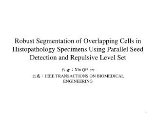 作者： Xin Qi * ets 出處： IEEE TRANSACTIONS ON BIOMEDICAL ENGINEERING