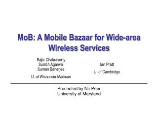 MoB: A Mobile Bazaar for Wide-area Wireless Services
