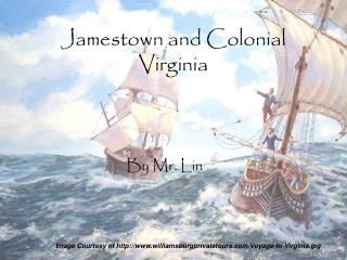 Jamestown and Colonial Virginia