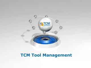 TCM Tool Management