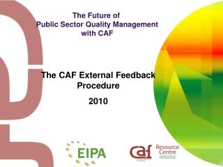 The Future of Public Sector Quality Management with CAF