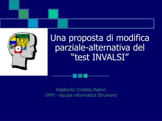 Una proposta di modifica parziale-alternativa del “test INVALSI”