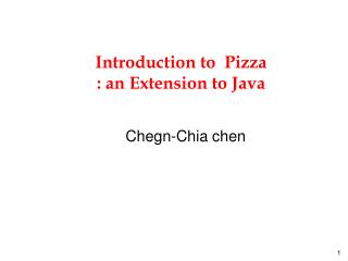 Introduction to Pizza : an Extension to Java