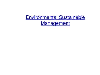 Environmental Sustainable Management