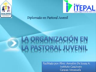 La Organización en la Pastoral Juvenil