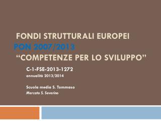 Fondi strutturali europei PON 2007/2013 “Competenze per lo Sviluppo”