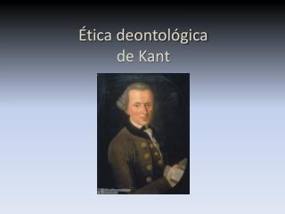 Ética deontológica de Kant